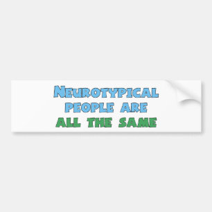 Neurodiversity Humor Funny Aspie Autism Joke Bumpersticker
