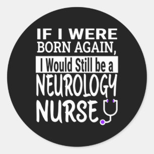 Neurologie Verpleegkundige Grappige Verpleegschool Ronde Sticker