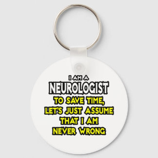 Neuroloog...veronderstel dat ik nooit verkeerd ben sleutelhanger