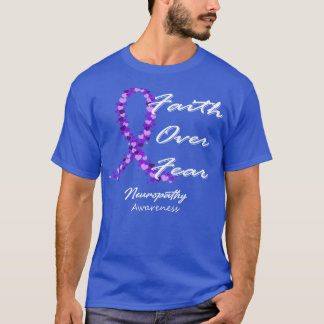 Neuropathie Bewustzijn Geloof over angst in deze f T-shirt