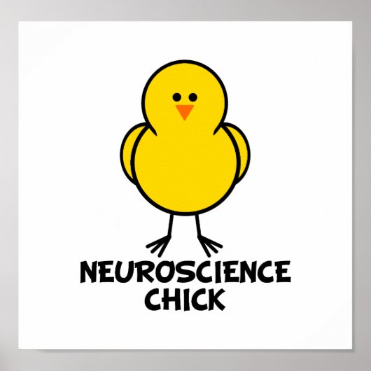 Neuroscience Chick Poster (Voorkant)