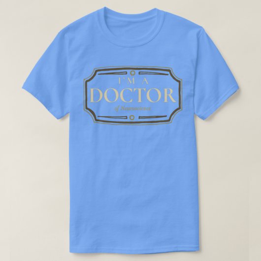 Neuroscience doctoraat graad PhD Afstuderen Gift T-shirt (Design voorkant)
