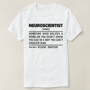 Neurowetenschapper Noun Science Teacher Neuroscien T-shirt