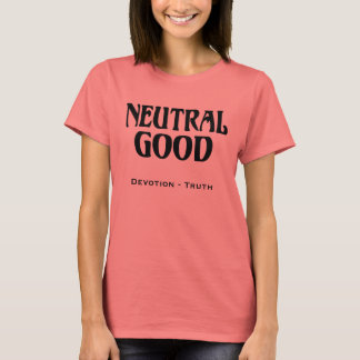 "Neutraal goed" T-shirt
