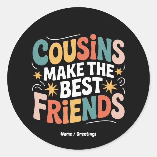 Neven maken de beste vrienden broers en zussen ronde sticker (Voorkant)