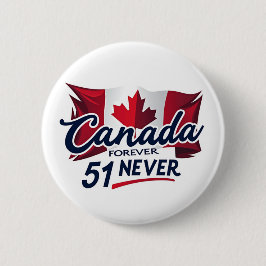 Never 51, Canada Forever, Canadese vlag esdoornbla Ronde Button 5,7 Cm