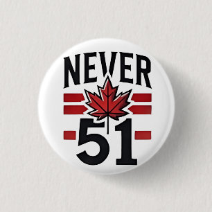 Never 51st Funny Canada is niet te koop Ronde Button 3,2 Cm