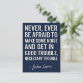 Never Be Afraid to Get in Good Trouble, John Lewis Briefkaart (Staand voorkant)