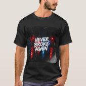"Never Broke Again" Gritty Urban T-shirt - Edgy (Voorkant)