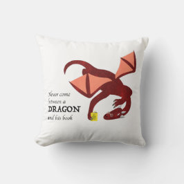 Never come between a dragon and his book kussen