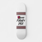 Never Forget 1915 Skateboard (Devant)