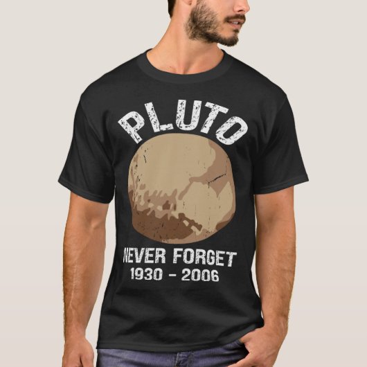 Never Forget Pluto Nerdy Astronomy Space Science T-shirt (Voorkant)