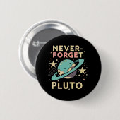 Never Forget Pluto Space Science Ronde Button 5,7 Cm (Voorkant /achterkant)