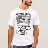 Never Forget Retro Cassette Tape T-shirt (Voorkant)