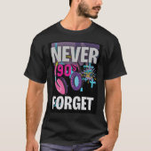Never Forget the 90s Retro Art Print T-shirt (Voorkant)