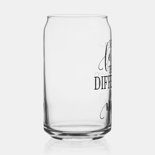 Never Forget the Difference You’ve Made (Gauche)