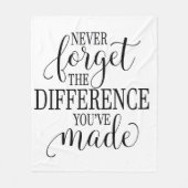 Never Forget the Difference You’ve Made Fleece Deken (Voorkant)