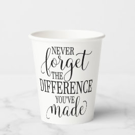 Never Forget the Difference You’ve Made Papieren Bekers