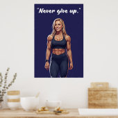 Never Give Up – Fitness Motivation Quote Poster (Cuisine)