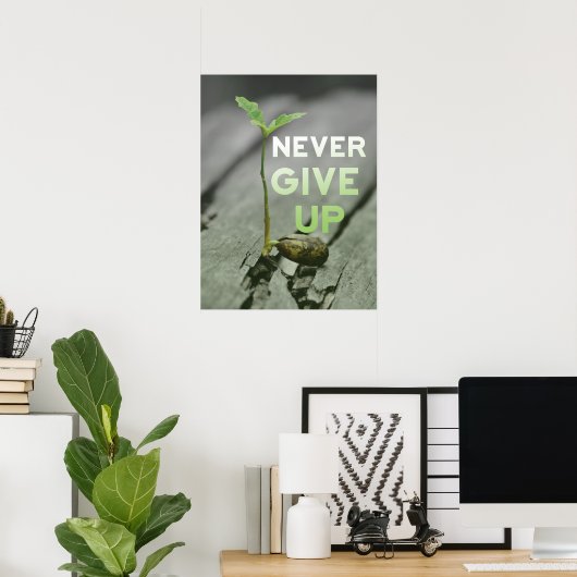 Never Give up Poster (Bureau à domicile)