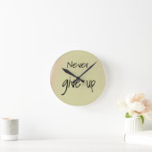 Never give up ronde klok (Huis)