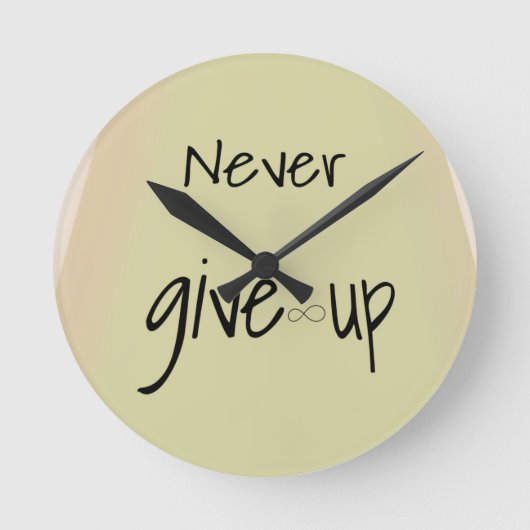 Never give up ronde klok (Voorkant)