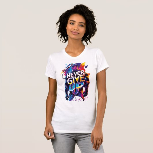 Never Give Up T-shirt (Voorkant volledig)