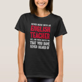 Never Mess With An English Teacher Grammar Teache T-shirt (Voorkant)