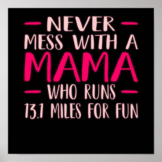 Never Mess With Mama Half Marathon Runner Running Poster (Voorkant)