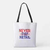 Never Pay Retail – Bold Shopper Statement Tee Draagtas (Achterkant)