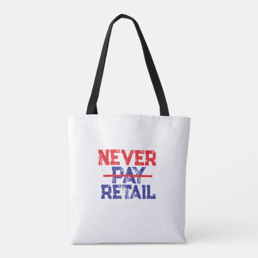 Never Pay Retail – Bold Shopper Statement Tee Draagtas (Achterkant)