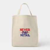 Never Pay Retail – Bold Shopper Statement Tee Tote Bag (Achterkant)