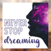 Never Stop Dreaming Inspirational Purple Raamsticker (Vel 2)