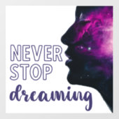 Never Stop Dreaming Inspirational Purple Raamsticker (Vel)
