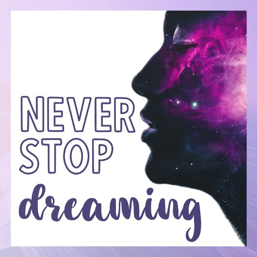 Never Stop Dreaming Inspirational Purple Raamsticker