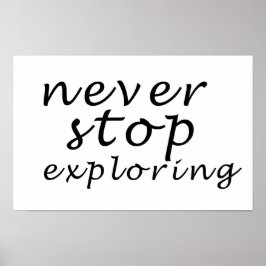 never stop exploring poster