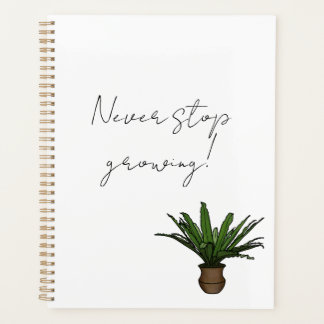 “Never Stop Growing” Planner with Potted Plant