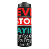 Never Stop Praying Thermosbeker (Voorkant)