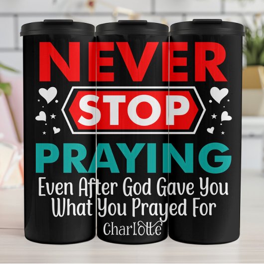 Never Stop Praying Thermosbeker