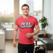 Never Surrender Tri-Blend Shirt