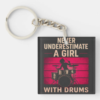 Never Underestimate a Girl With Drums,Retro Female Sleutelhanger