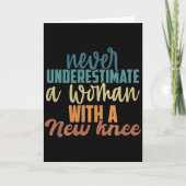 Never Underestimate A Woman With A New Knee Replac Kaart (Voorkant)