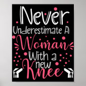 Never Underestimate A Women New Knee Broken Knee S Poster (Voorkant)