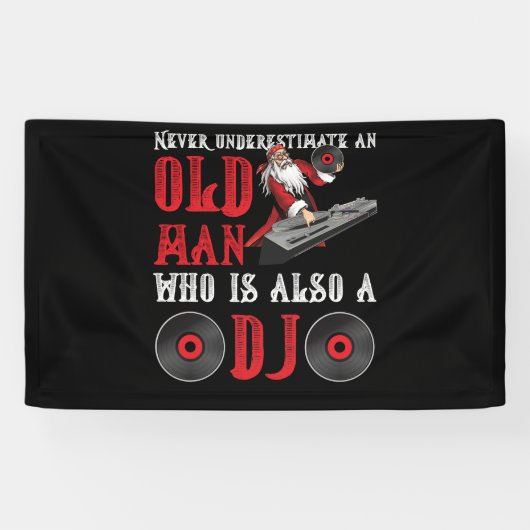 Never Underestimate An Old Man Who Is Also A DJ Spandoek (Horizontaal)