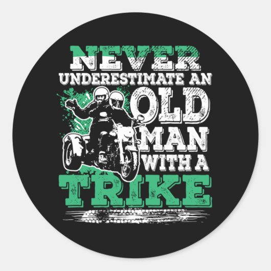 Never Underestimate Old Man With A Trike Ronde Sticker (Voorkant)
