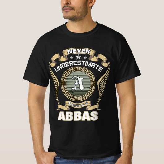 NEVER_UNDERESTIMATE_POWER_OF_A_ABBAS T-SHIRT (Voorkant)