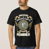 NEVER_UNDERESTIMATE_POWER_OF_A_FENDER T-SHIRT (Voorkant)