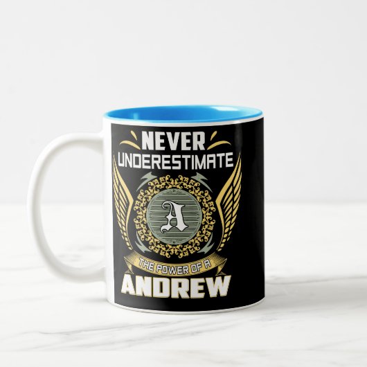 Never Underestimate The Power Of A Andrew Tweekleurige Koffiemok (Links)