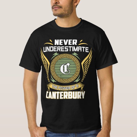 Never Underestimate The Power Of A Canterbury T-shirt (Voorkant)