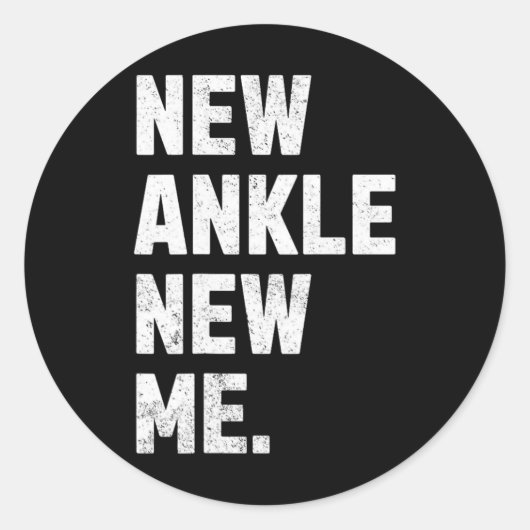 New Ankle, New Me! Funny Ankle Replacement Surgery Ronde Sticker (Voorkant)